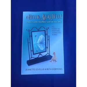 Hello, Beautiful! by Jeanette Levellie and‎ Beth Gormong (2019, Trade Paperback)